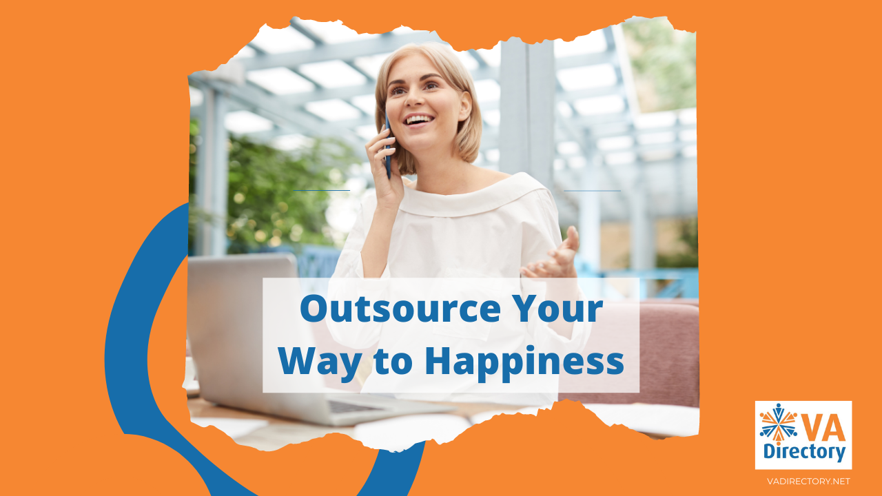 Outsource your way to Happiness